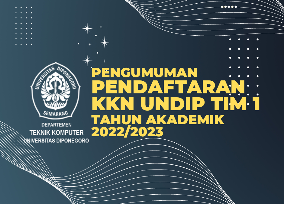 Pengumuman Pendaftaran KKN Undip TIM 1 Tahun Akademik 2022/2023